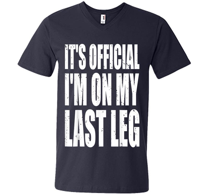Inktee Store - It'S Official I'M On My Last Leg Ampu Funny V-Neck T-Shirt Image