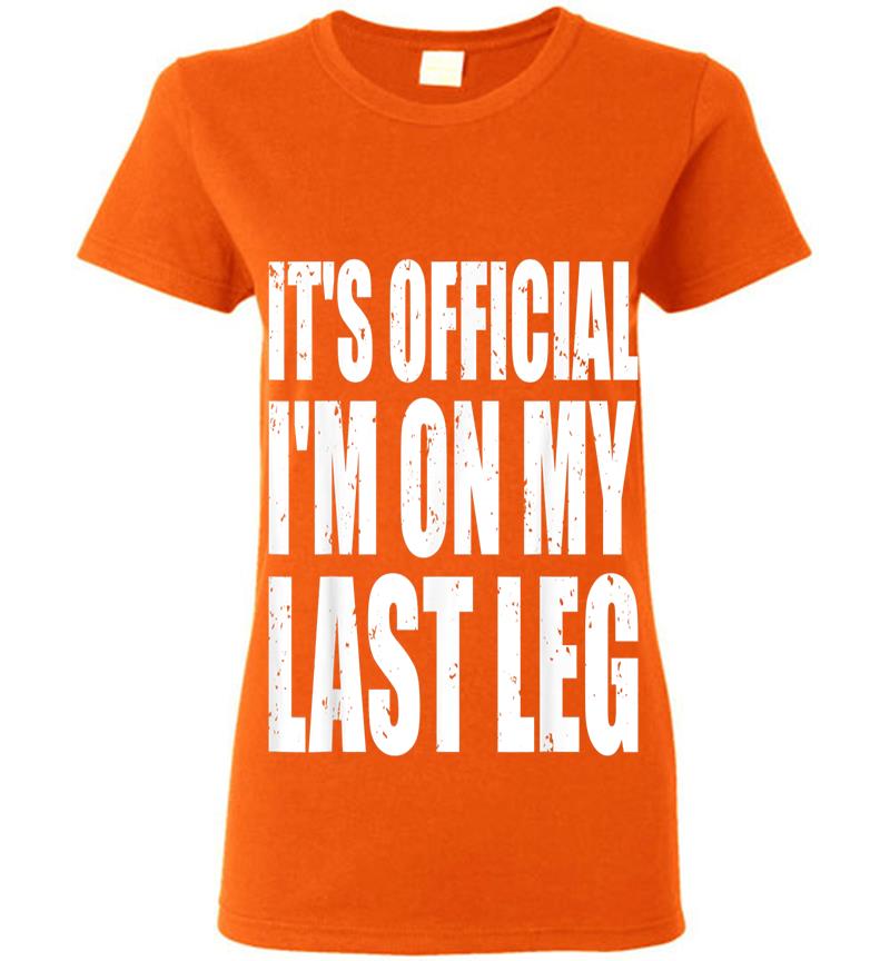Inktee Store - It'S Official I'M On My Last Leg Ampu Funny Womens T-Shirt Image