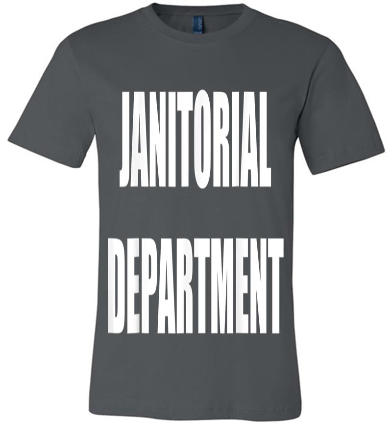 Janitorial Departt Employees Official Uniform Work Premium T-shirt
