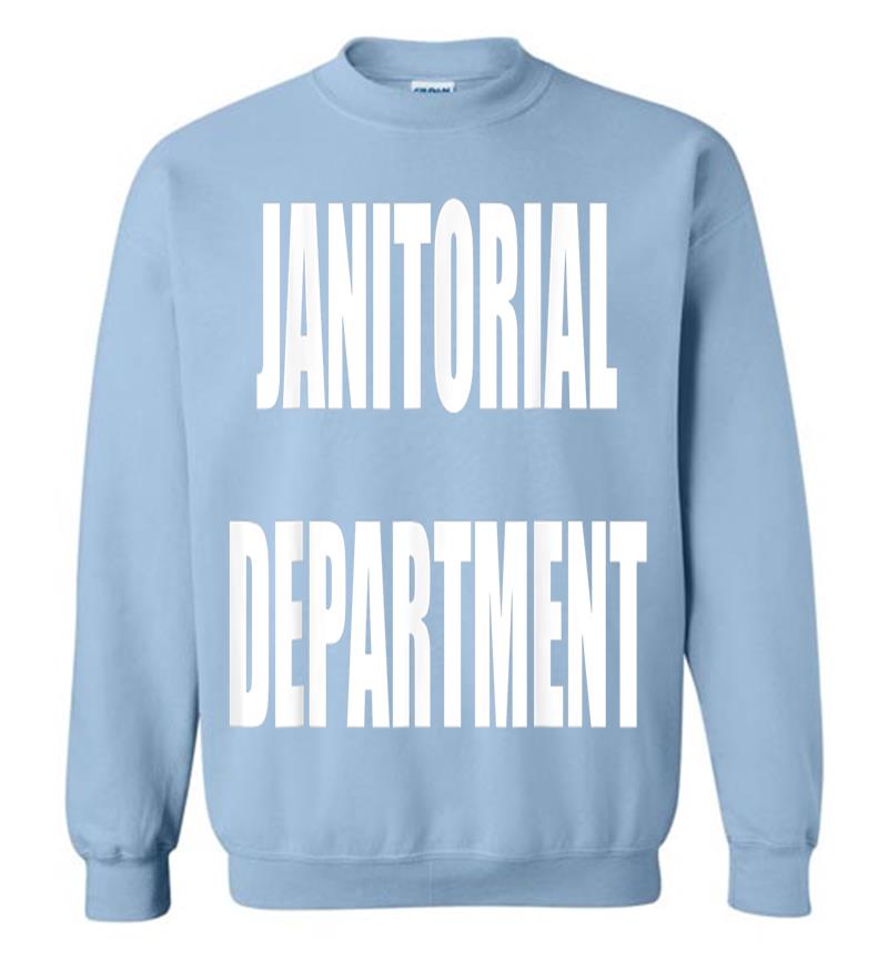 Inktee Store - Janitorial Departt Employees Official Uniform Work Sweatshirt Image