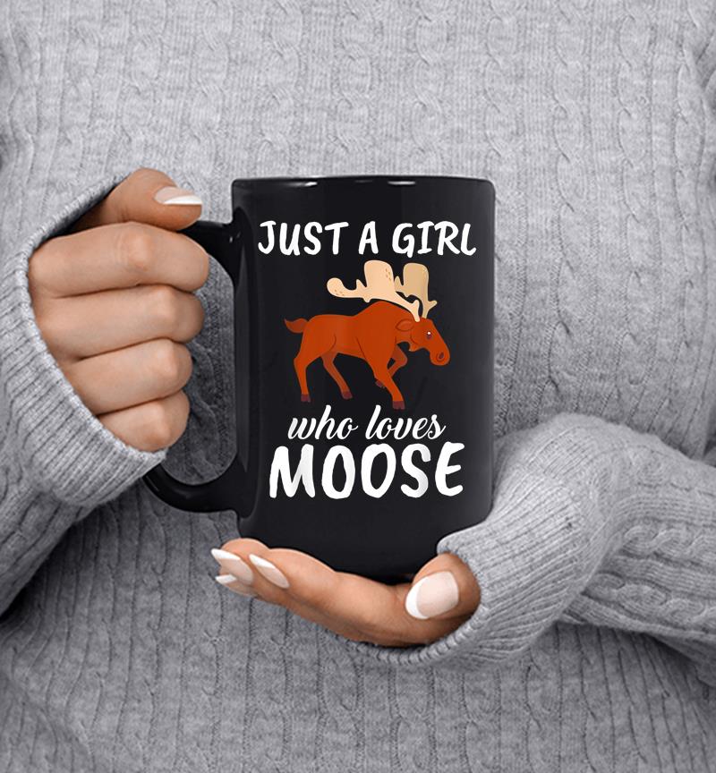 Just A Girl Who Loves Moose Clothes Outfit Gift Moose Mug