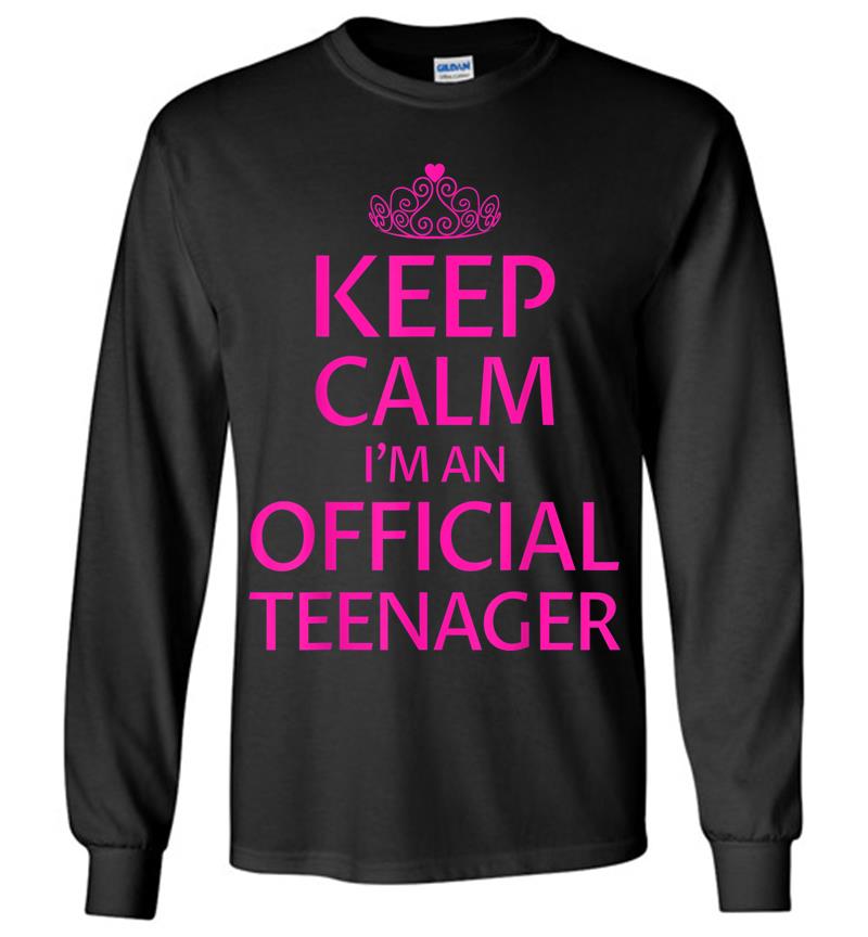 Keep Calm I'm An Official Nager Girls 13th Birthday Long Sleeve T-shirt