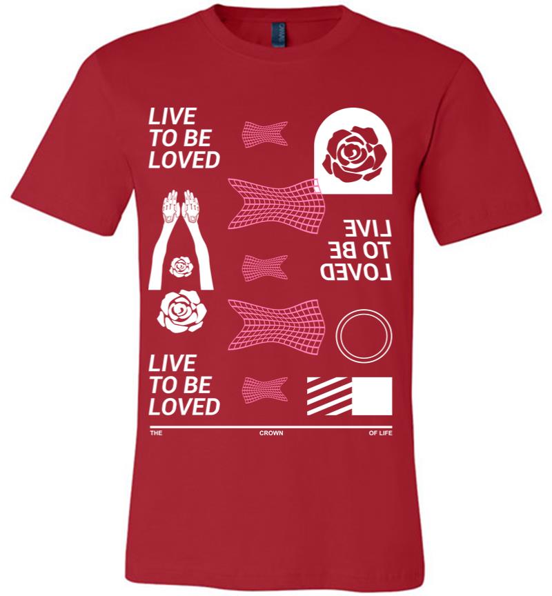 Inktee Store - Live To Be Loved Premium T-Shirt Image
