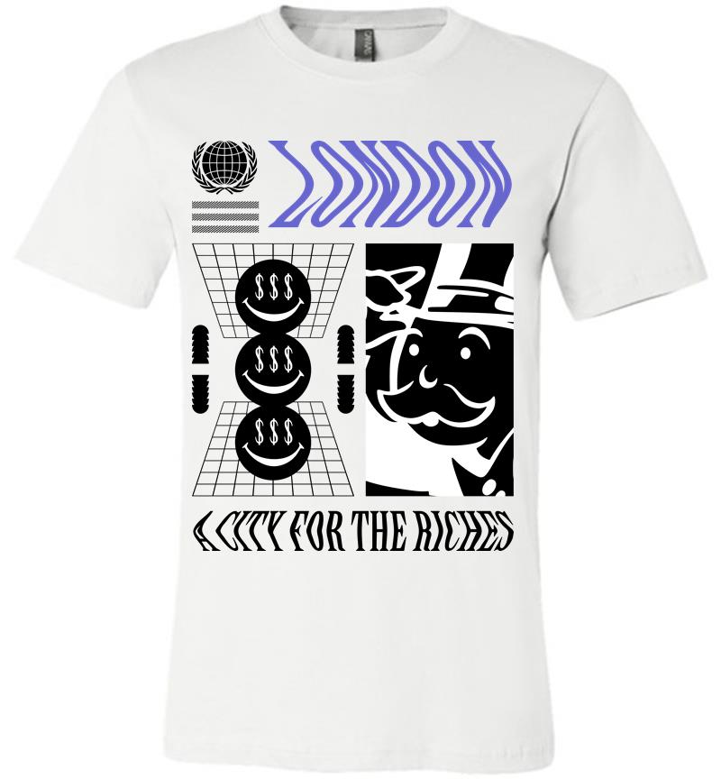 Inktee Store - London A City For The Riches Premium T-Shirt Image