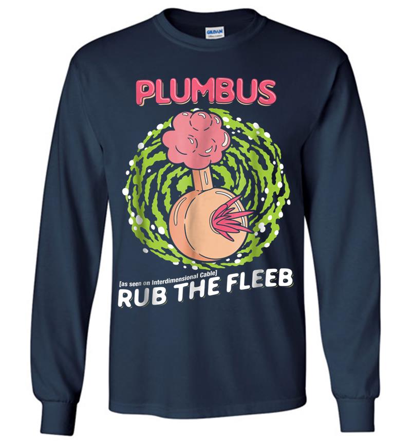 Inktee Store - Mademark X Rick And Morty - Plumbus - Rub The Fleeb Long Sleeve T-Shirt Image