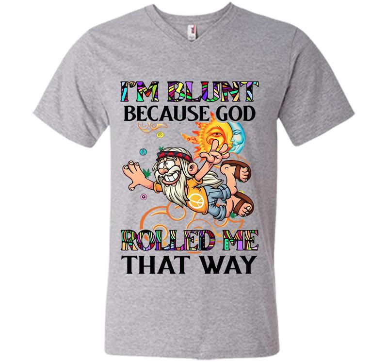 Inktee Store - Man Hippie Im Blunt Because God Rolled Me That Way V-Neck T-Shirt Image