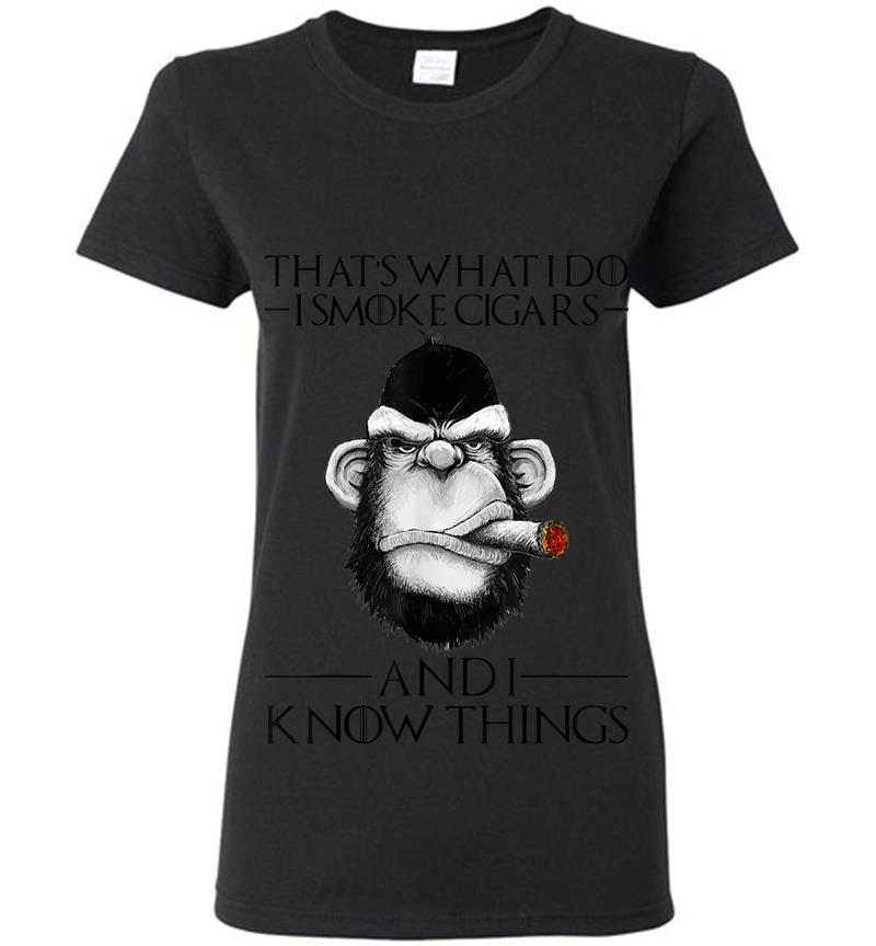 Mens I Smoke Cigars And I Know Things Funny Gift Womens T-Shirt