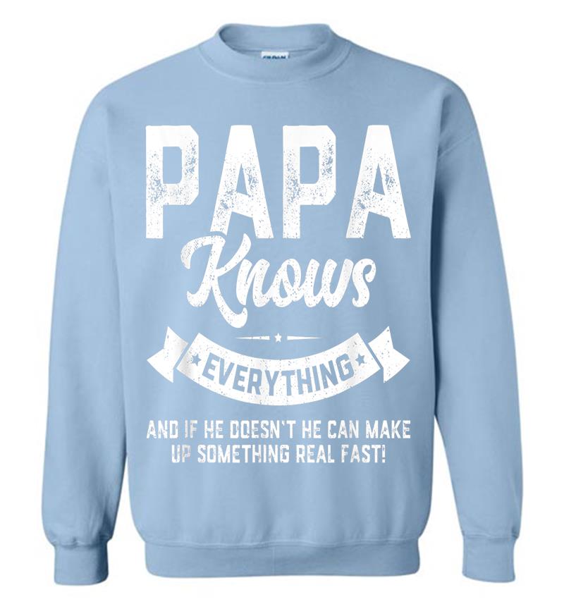 Inktee Store - Mens Papa Knows Everything 60Th Gift Funny Father'S Day Sweatshirt Image