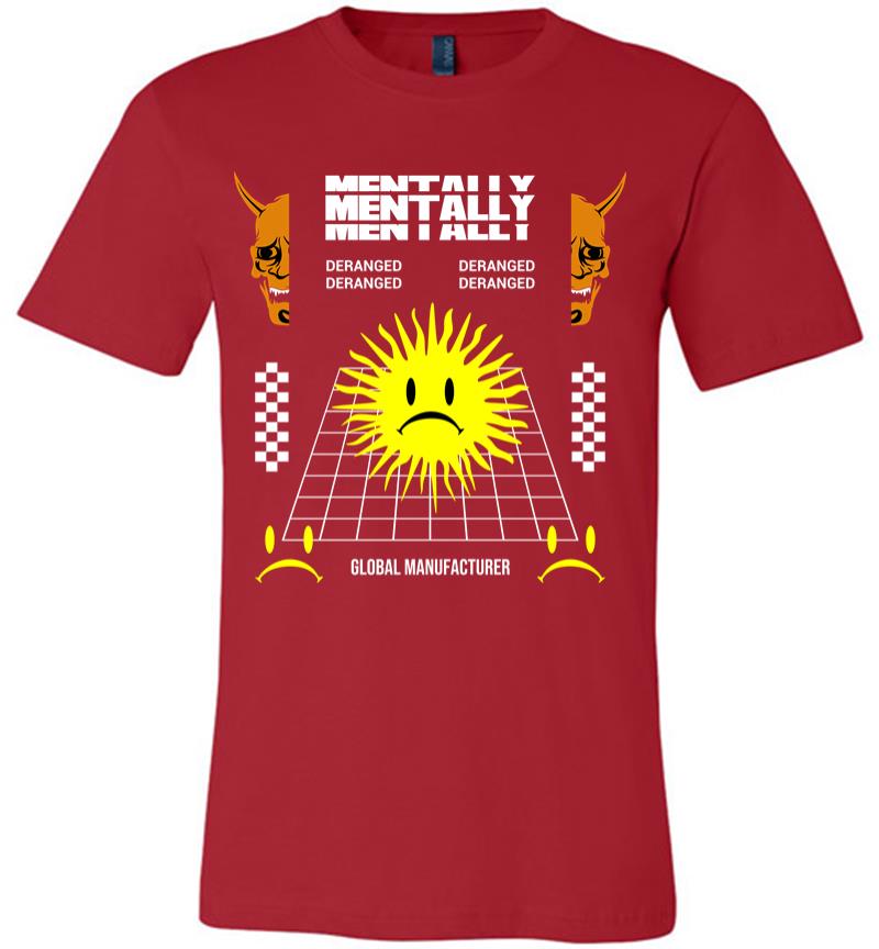 Inktee Store - Mentally Deranged Premium T-Shirt Image
