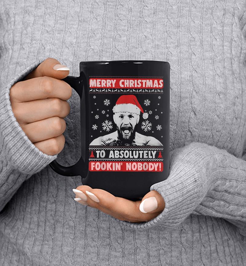 Merry Christmas To Absolutely Fookin Nobody Sweater Mug