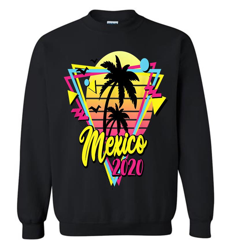 Mexico 2020 Retro Vacations Beach 80S 70S Sweatshirt