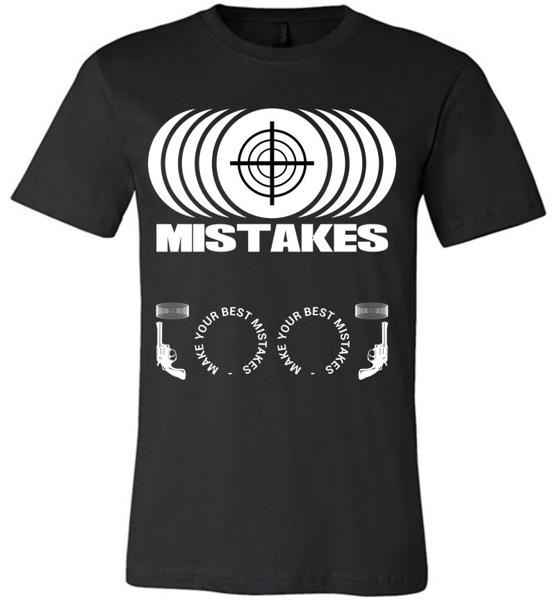 Mistakes Premium T-shirt