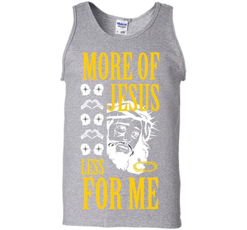 Inktee Store - More Of Jesus Less For Me Men Tank Top Image