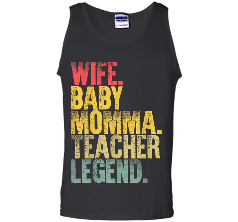 Inktee Store - Mother Women Funny Wife Baby Momma Teacher Legend Mens Tank Top Image