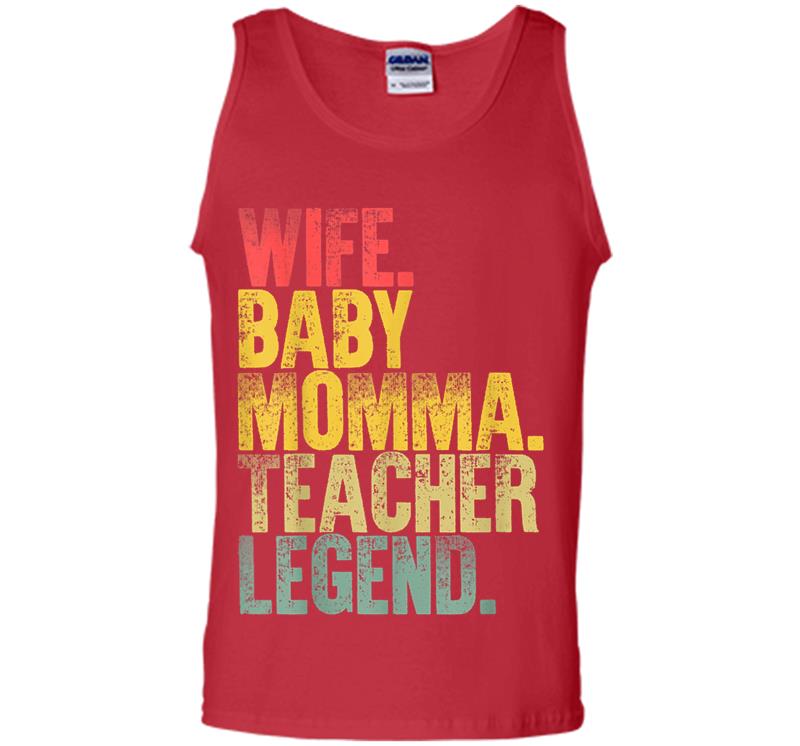 Inktee Store - Mother Women Funny Wife Baby Momma Teacher Legend Mens Tank Top Image