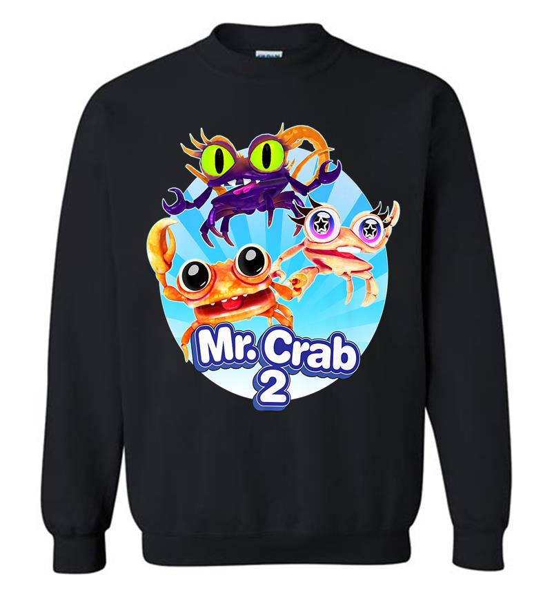 Mr. Crab 2 - Official Sweatshirt