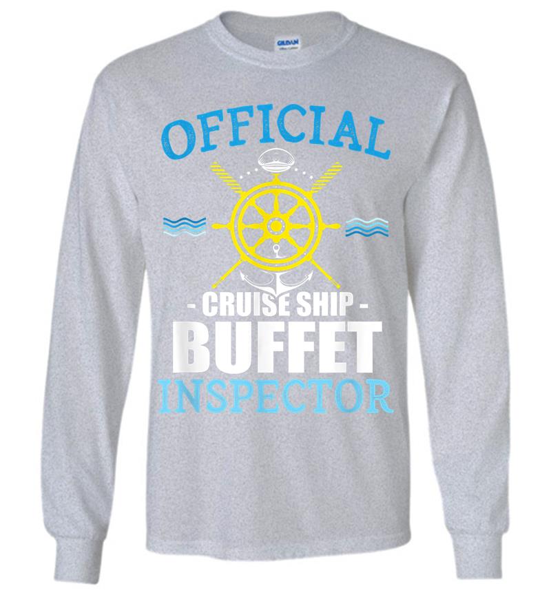 Inktee Store - Official Cruise Ship Buffet Inspector Vacation Cruising Long Sleeve T-Shirt Image
