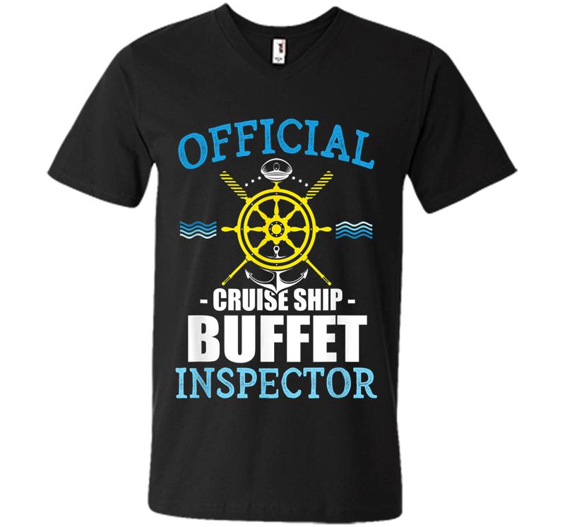 Official Cruise Ship Buffet Inspector Vacation Cruising V-neck T-shirt