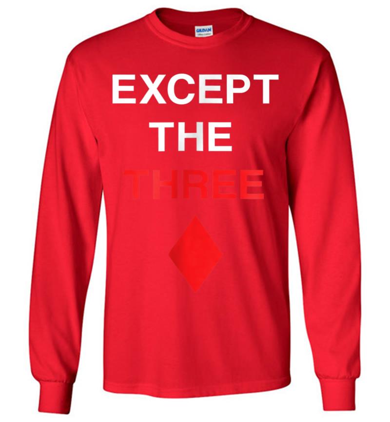 Inktee Store - Official Except The Three Of Diamonds Long Sleeve T-Shirt Image