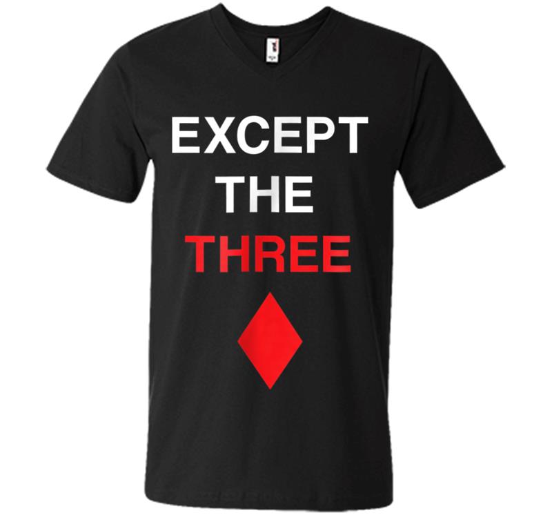 Official Except The Three Of Diamonds V-neck T-shirt