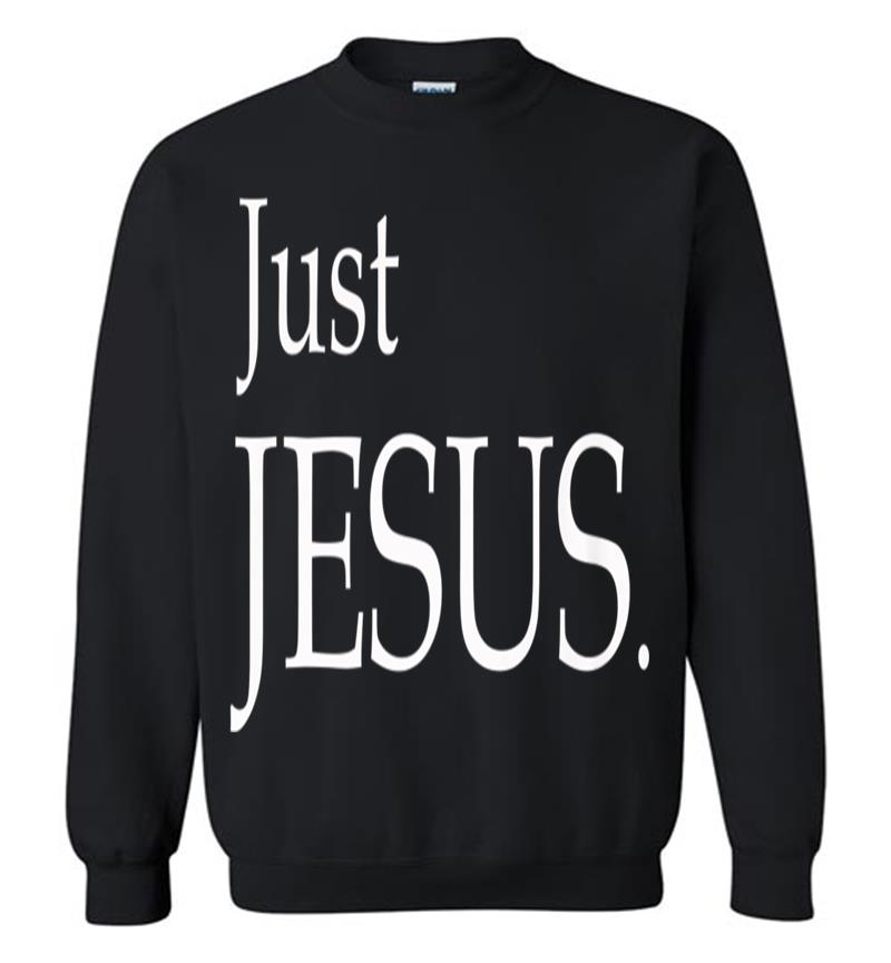 Official Jesus - Just Jesus. Sweatshirt