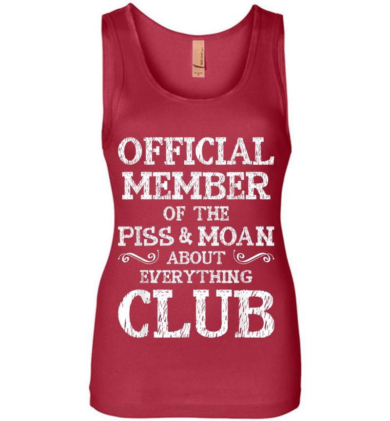 Inktee Store - Official Member Of Piss &Amp; Moan About Everything Club Womens Jersey Tank Top Image