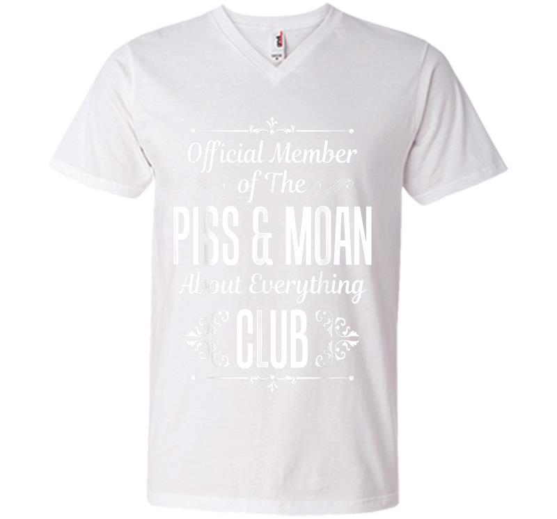 Inktee Store - Official Member Of The Piss And Moan Club Funny V-Neck T-Shirt Image