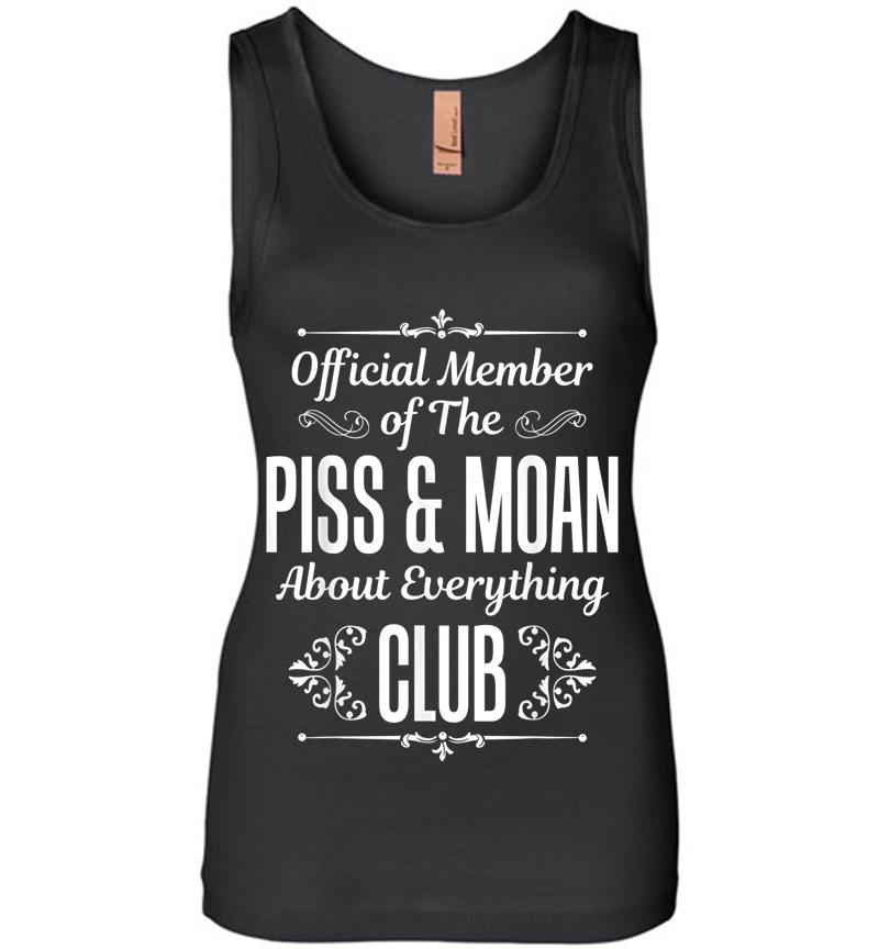 Official Member Of The Piss And Moan Club Funny Womens Jersey Tank Top