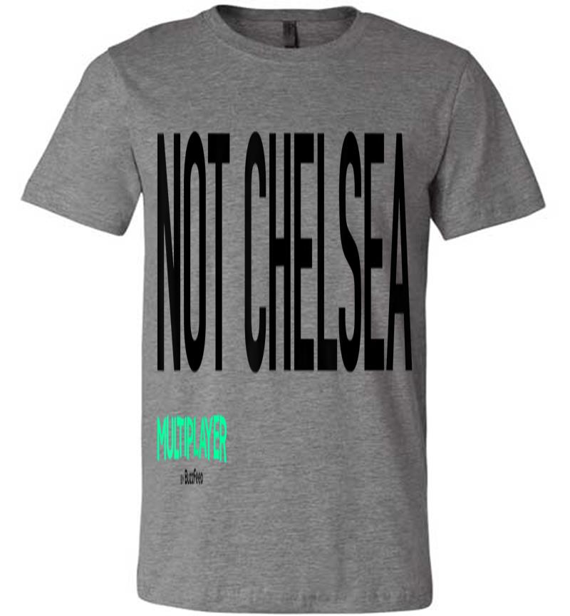 Inktee Store - Official Multiplayer Not Chelsea Premium T-Shirt Image