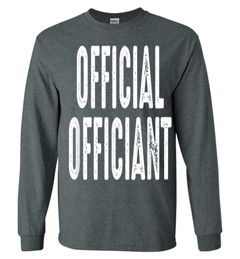 Inktee Store - Official Officiant - Wedding Officiant Pastor Wedding Long Sleeve T-Shirt Image