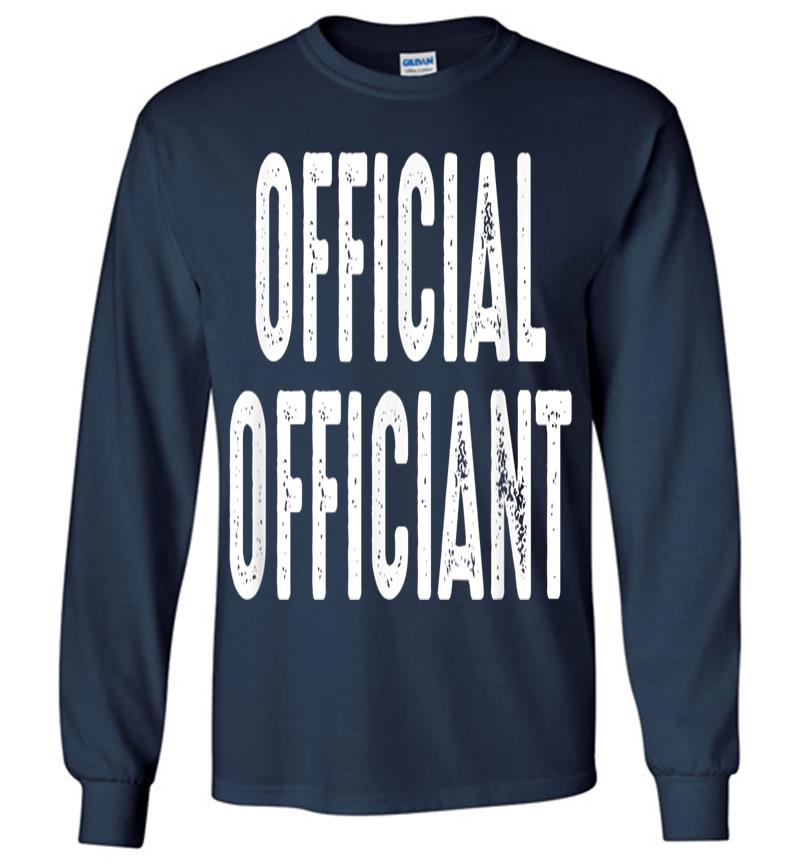 Inktee Store - Official Officiant - Wedding Officiant Pastor Wedding Long Sleeve T-Shirt Image