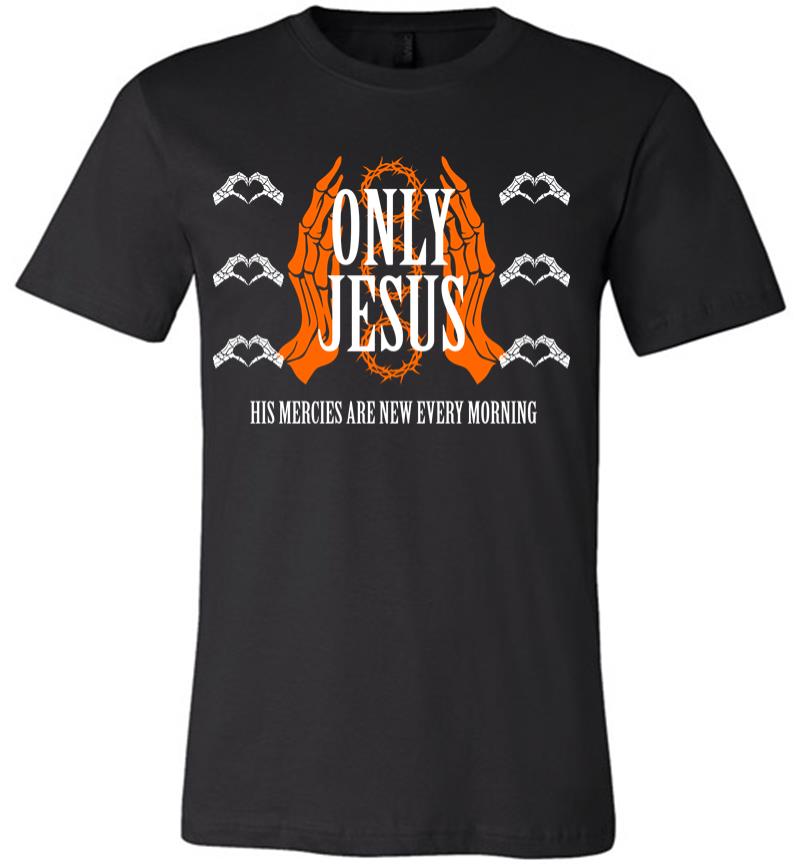 Only Jesus 2 Premium T-Shirt