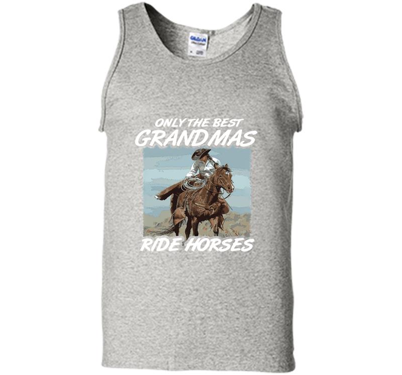 Only The Best Grandmas Ride Horses Mens Tank Top