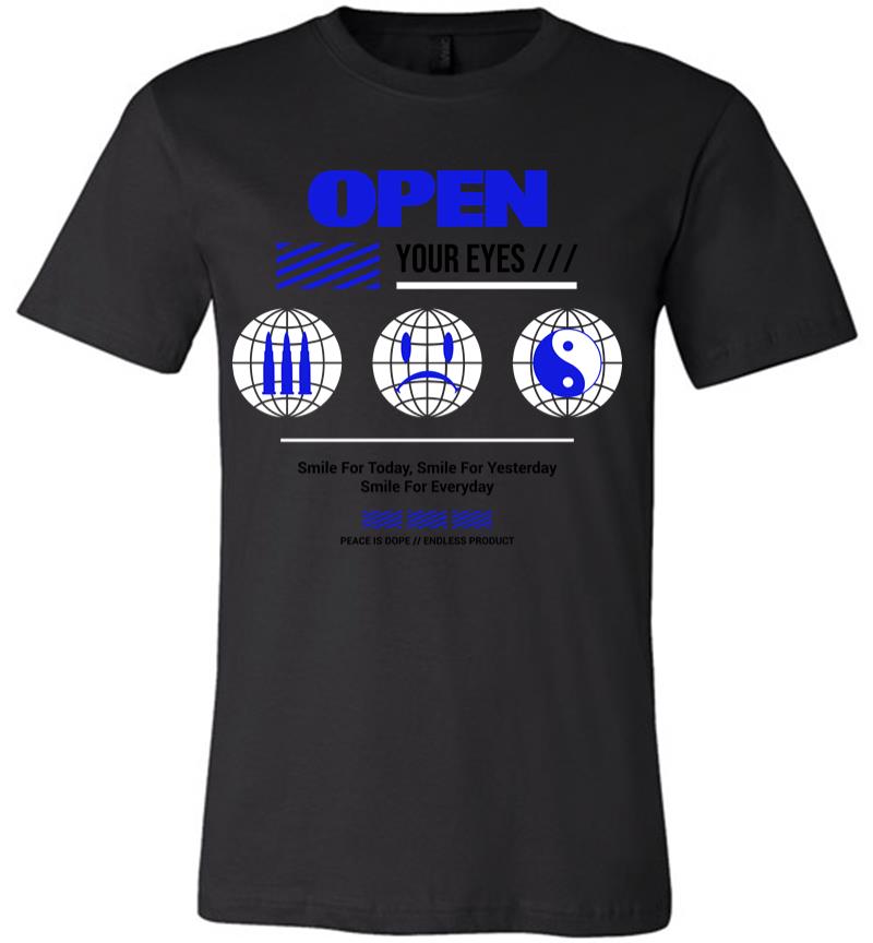 Open Your Eyes Premium T-Shirt