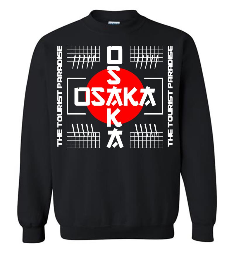 Osaka the Tourist Paradise Sweatshirt
