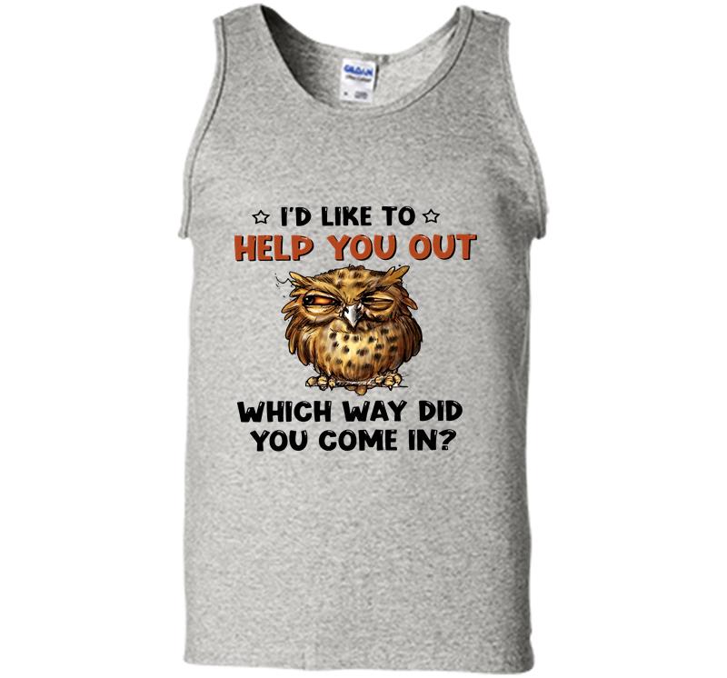 Owls I’d Like To Help You Out Which Way Did You Come In Mens Tank Top