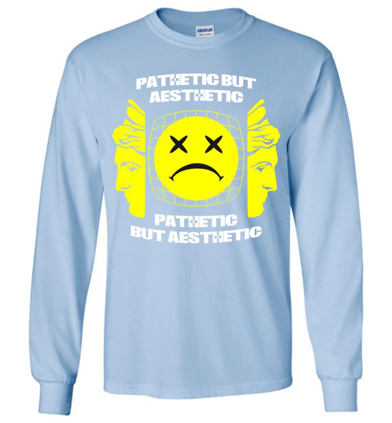 Inktee Store - Pathetic But Aesthetic 2 Long Sleeve T-Shirt Image