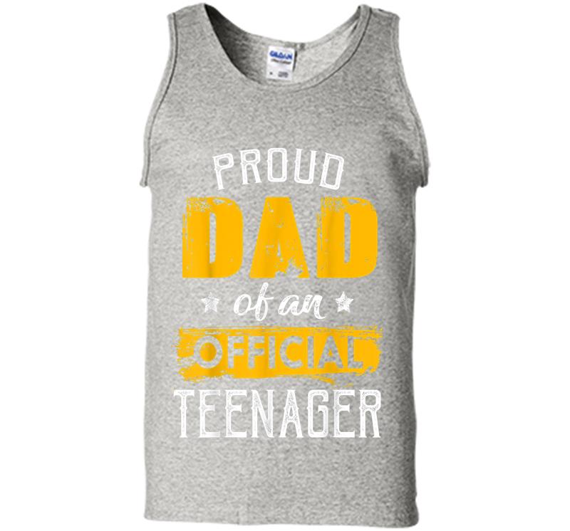 Proud Dad Of An Official Nager For 13th B-day Party Mens Tank Top