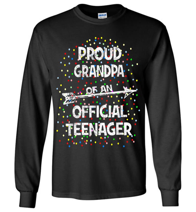Proud Grandpa Of An Official Nager, 13th B-day Party Long Sleeve T-shirt