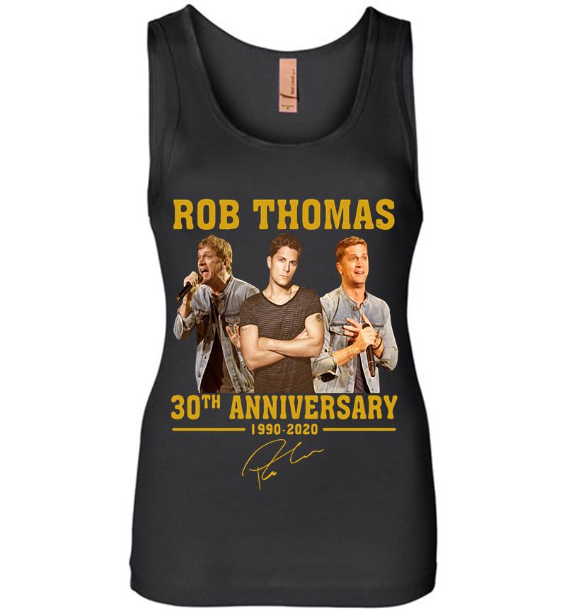 Rob Thomas 30Th Anniversary 1990-2020 Signature Womens Jersey Tank Top