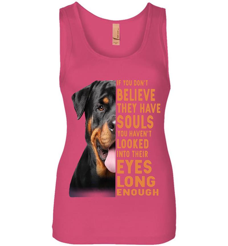 Inktee Store - Rottweiler Dog If You Dont Believe They Have Souls Womens Jersey Tank Top Image