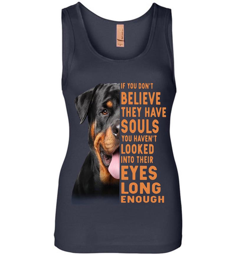 Inktee Store - Rottweiler Dog If You Dont Believe They Have Souls Womens Jersey Tank Top Image