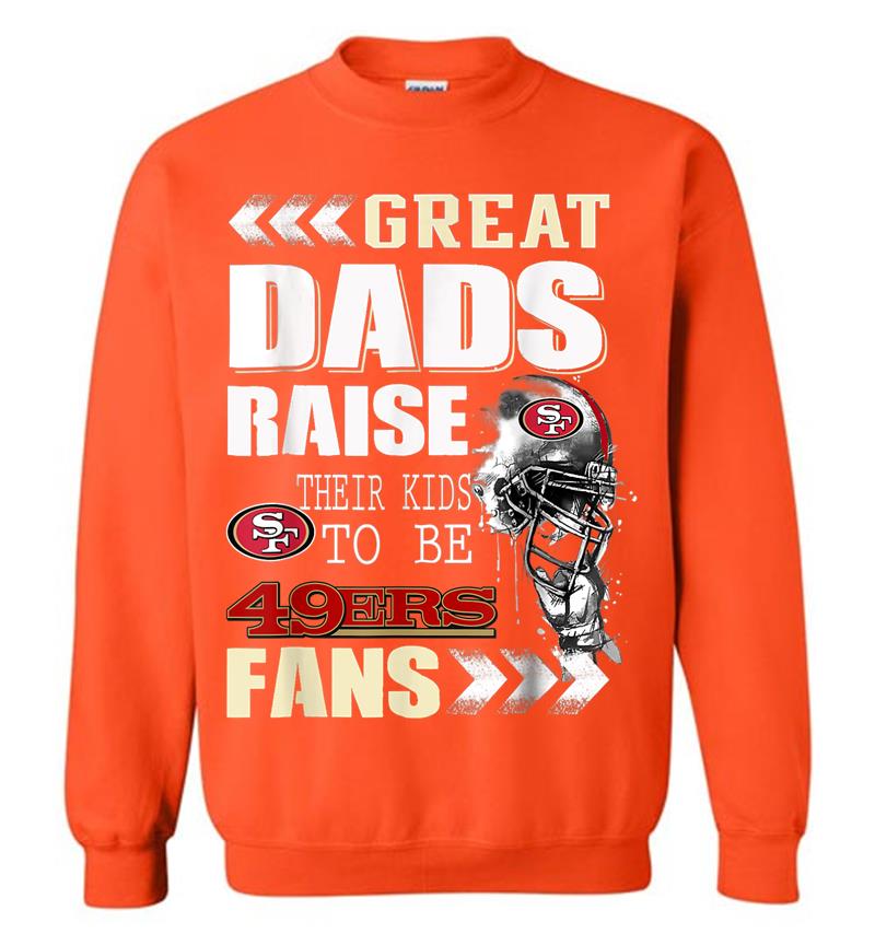 Inktee Store - San Francisco-49Er Great Dads Fan Football Sweatshirt Image