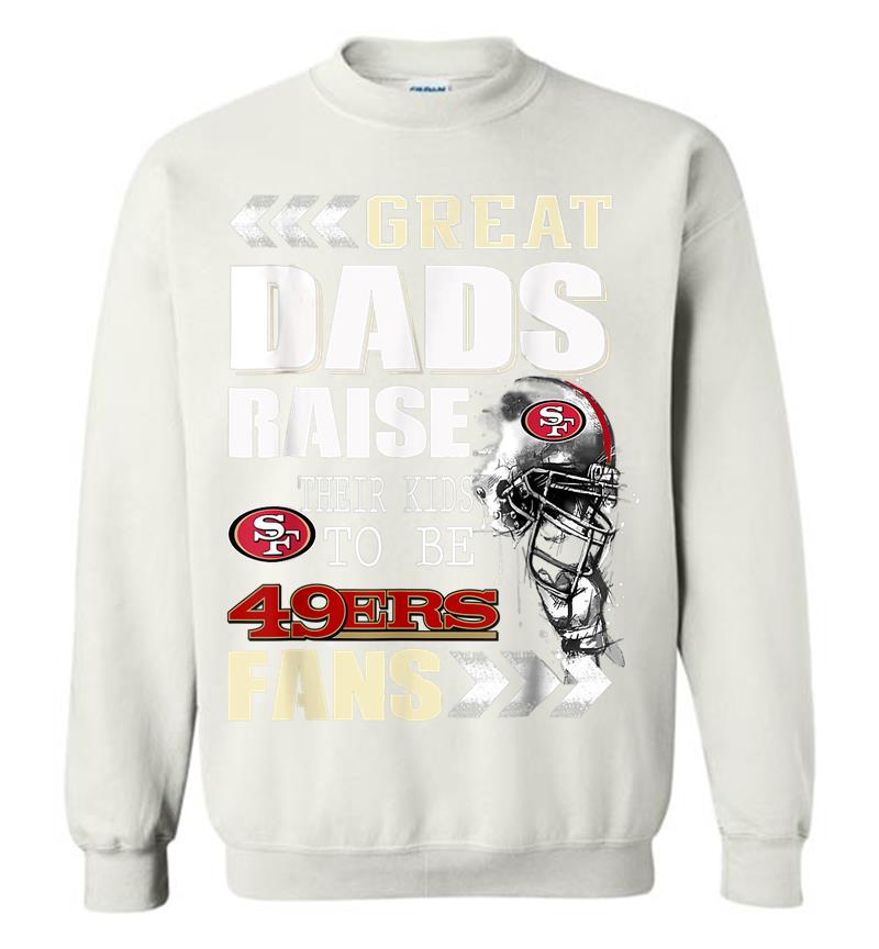 Inktee Store - San Francisco-49Er Great Dads Fan Football Sweatshirt Image