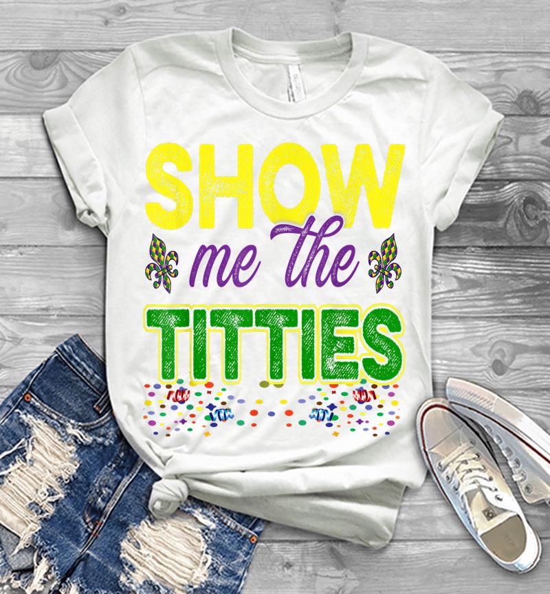 Inktee Store - Show Me The Titties Funny Mardi Gras Meme Fat Tuesday Mens T-Shirt Image