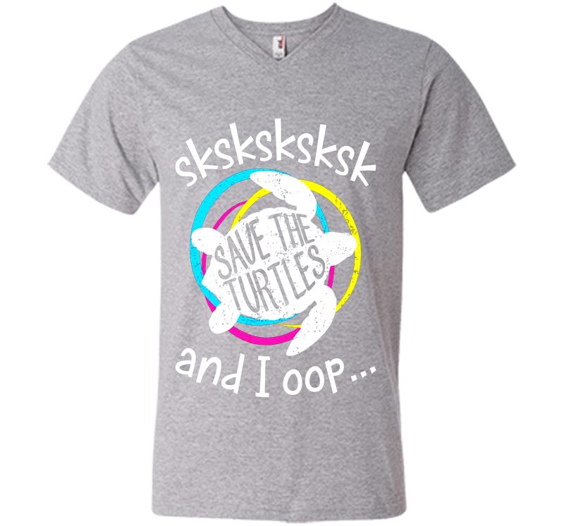 Inktee Store - Sksksksksk And I Oop Save The Turtles V-Neck T-Shirt Image