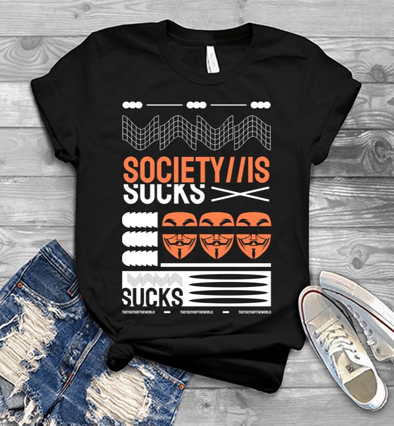 Society is Sucks Men T-shirt