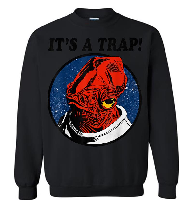 Star Wars Admiral Ackbar ITS A TRAP Quote Graphic Sweatshirt