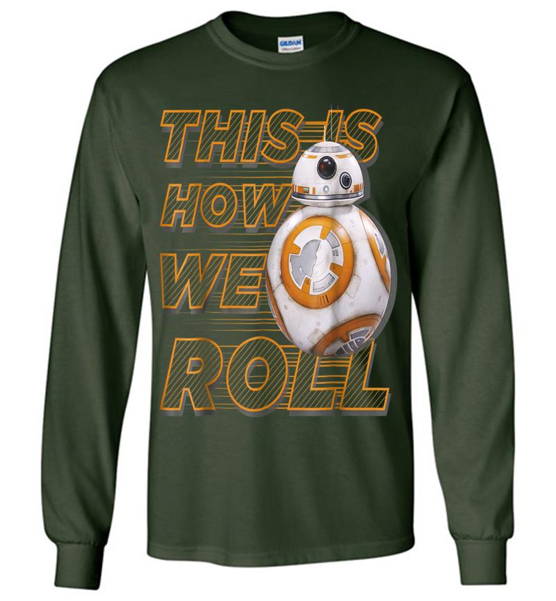Inktee Store - Star Wars Bb-8 How We Roll Graphic Long Sleeve T-Shirt Image