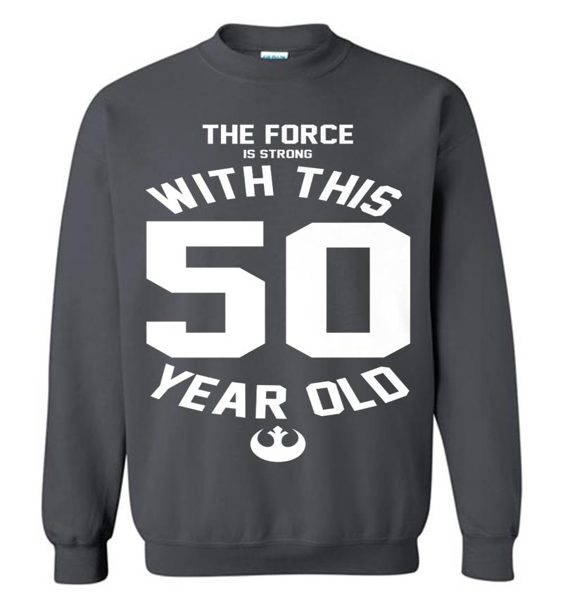Inktee Store - Star Wars Force Is Strong With This 50 Year Old Rebel Logo Premium Sweatshirt Image